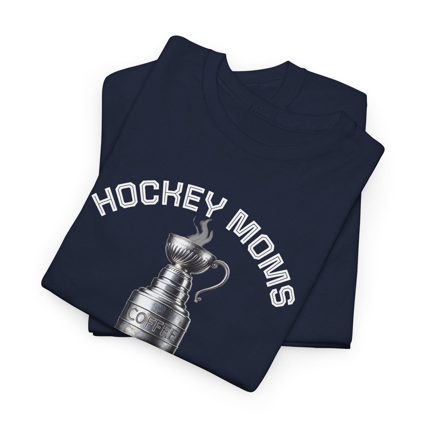 "Hockey Moms - Stanley Cup" T Shirt