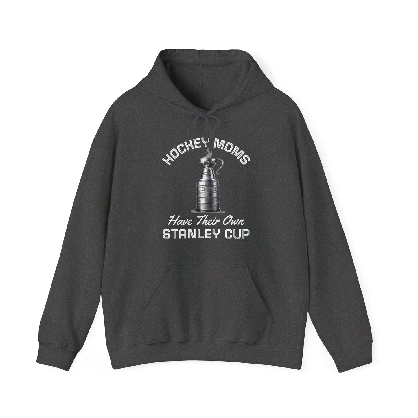 "Hockey Moms - Stanley Cup" Hoodie