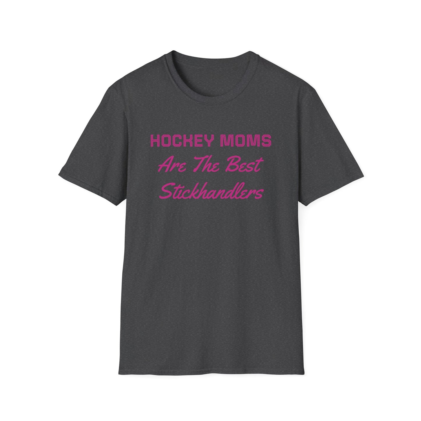 "Hockey Moms - Best Stickhandlers" T-Shirt