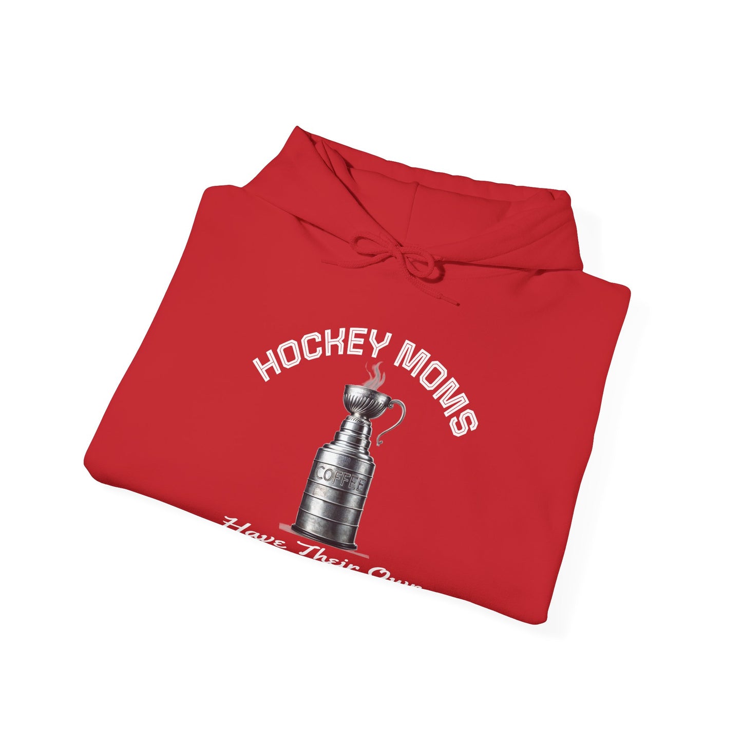"Hockey Moms - Stanley Cup" Hoodie