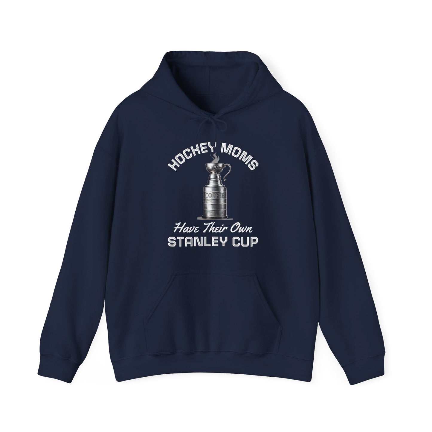 "Hockey Moms - Stanley Cup" Hoodie