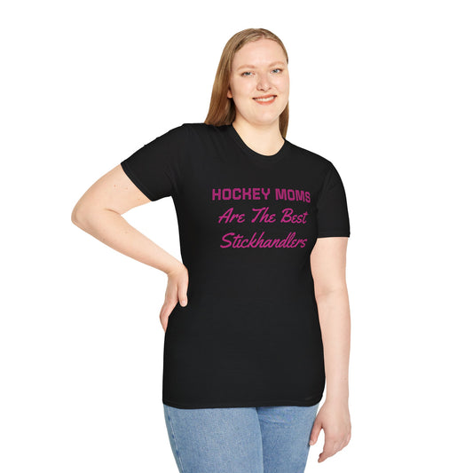 "Hockey Moms - Best Stickhandlers" T-Shirt