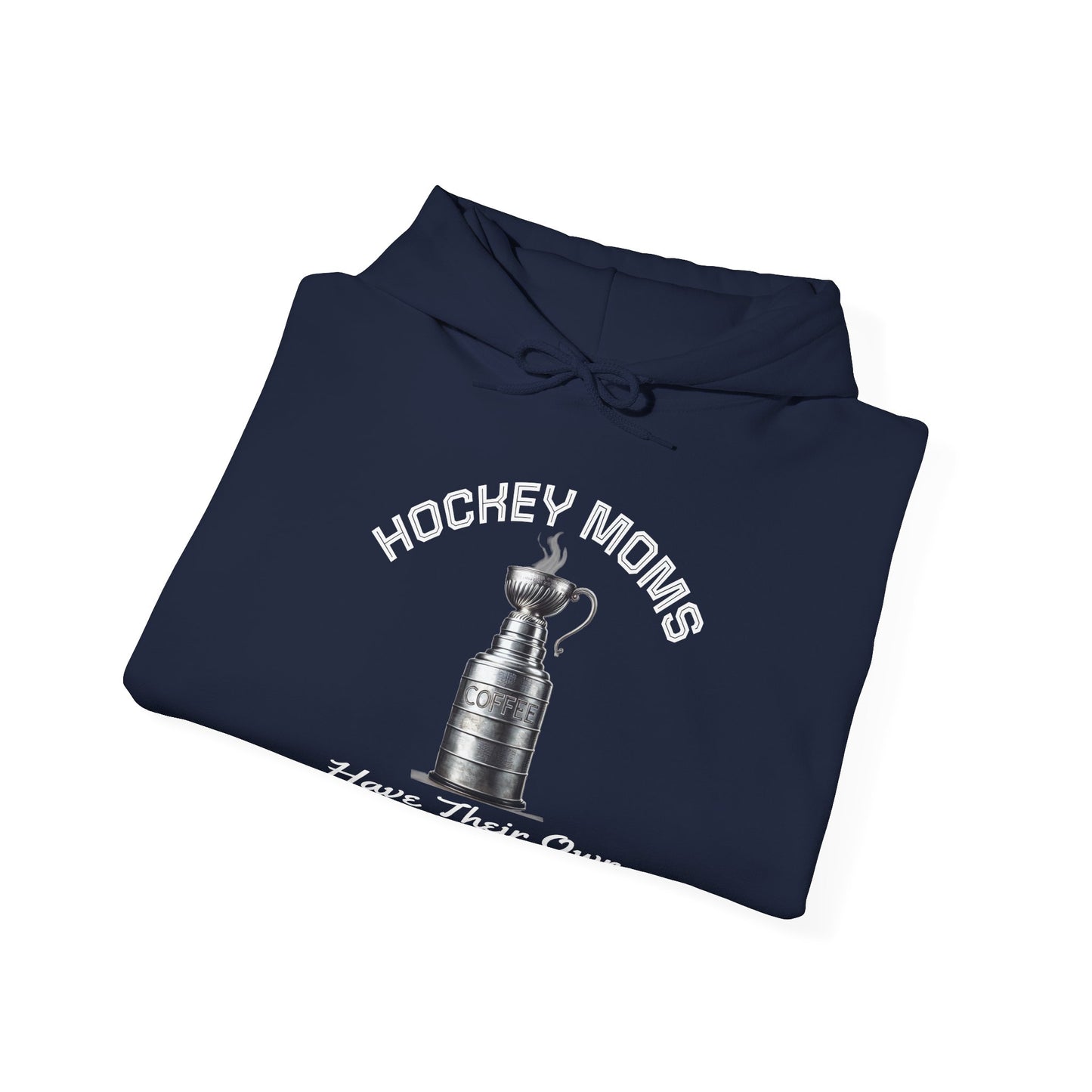 "Hockey Moms - Stanley Cup" Hoodie
